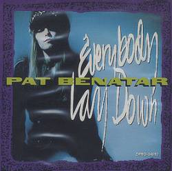 Pat Benatar : Everybody Lay Down